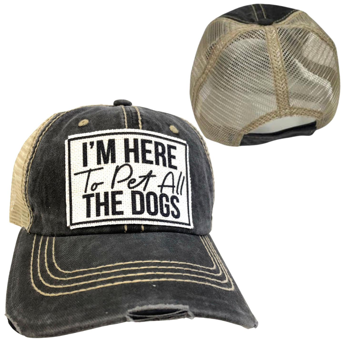 I'M HERE TO PET ALL THE DOGS | UNISEX HAT | DISTRESSED