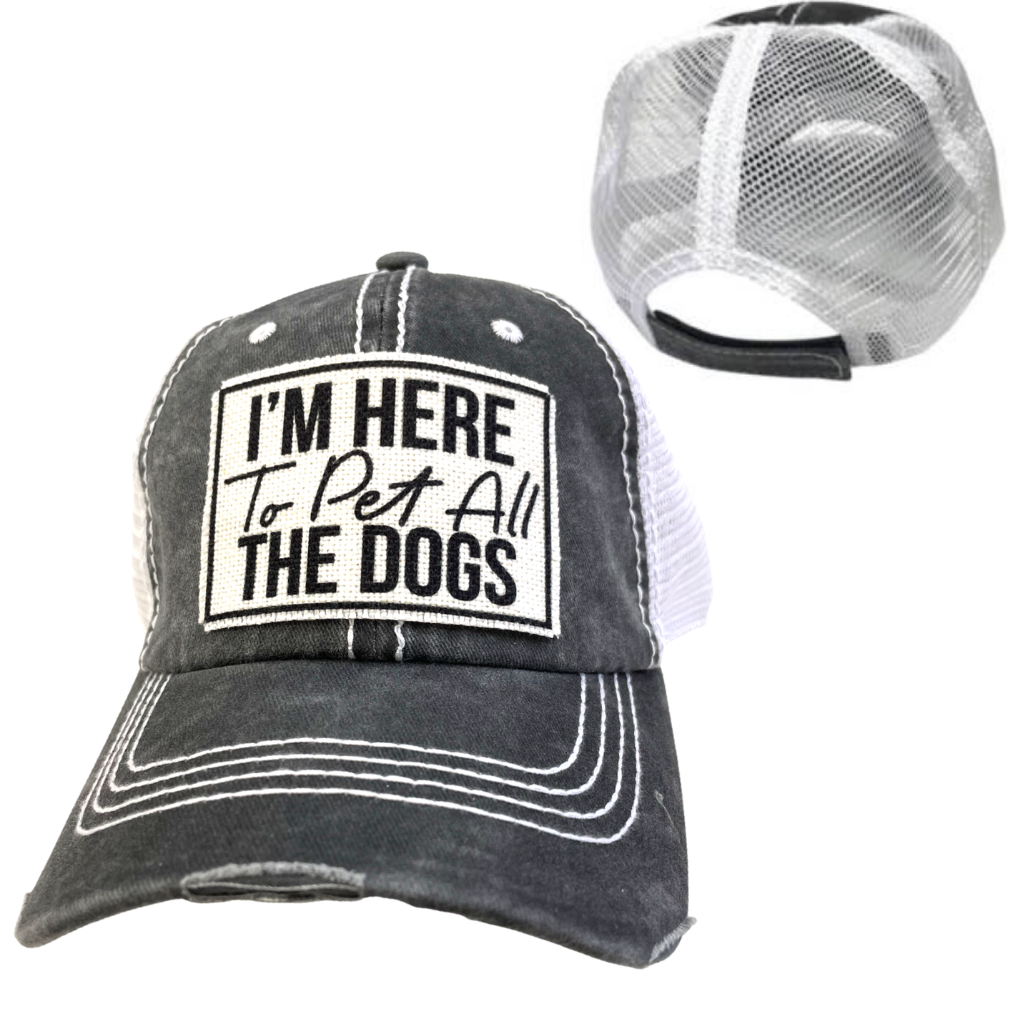 I'M HERE TO PET ALL THE DOGS | UNISEX HAT | DISTRESSED