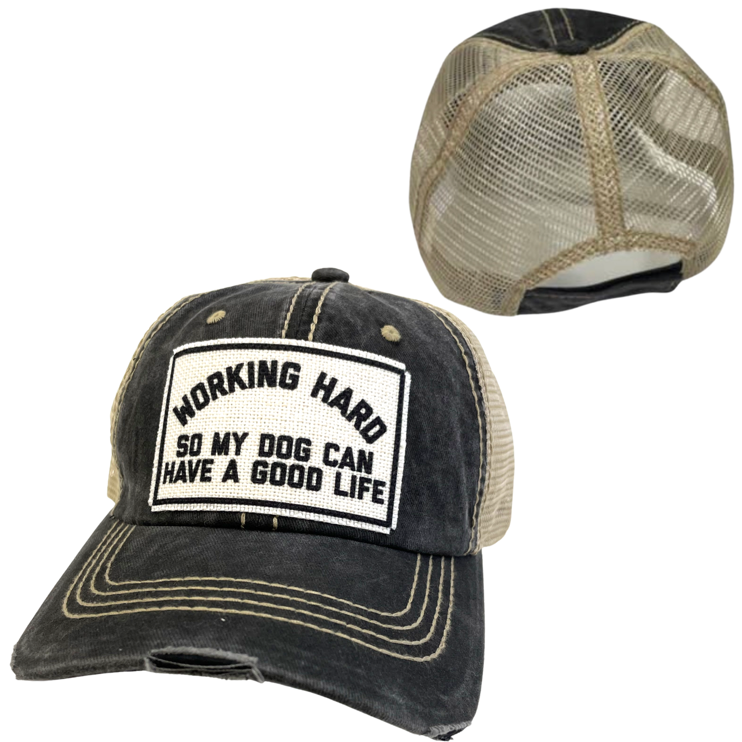WORKING HARD FOR MY DOG | UNISEX HAT | DISTRESSED