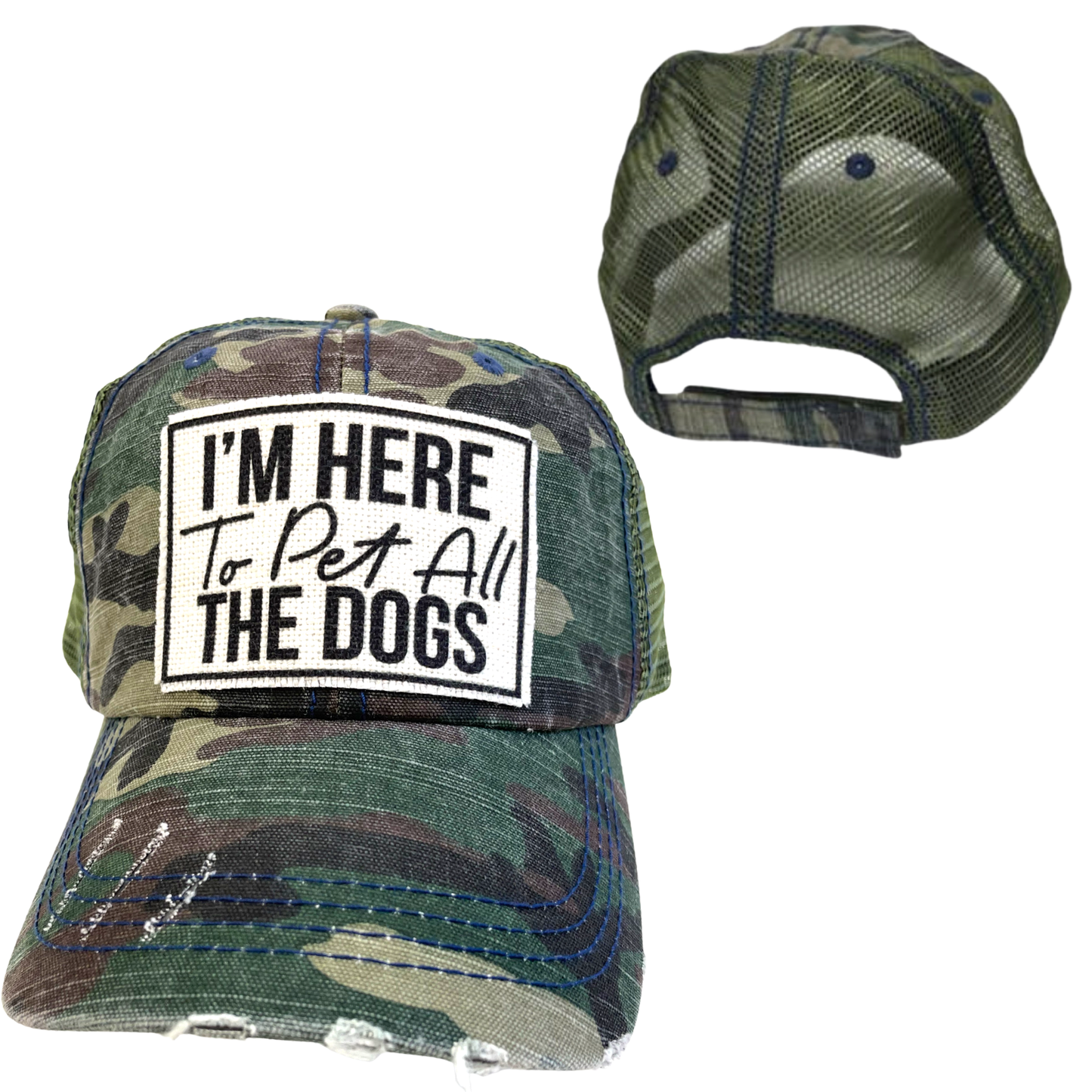 I'M HERE TO PET ALL THE DOGS | UNISEX HAT | DISTRESSED