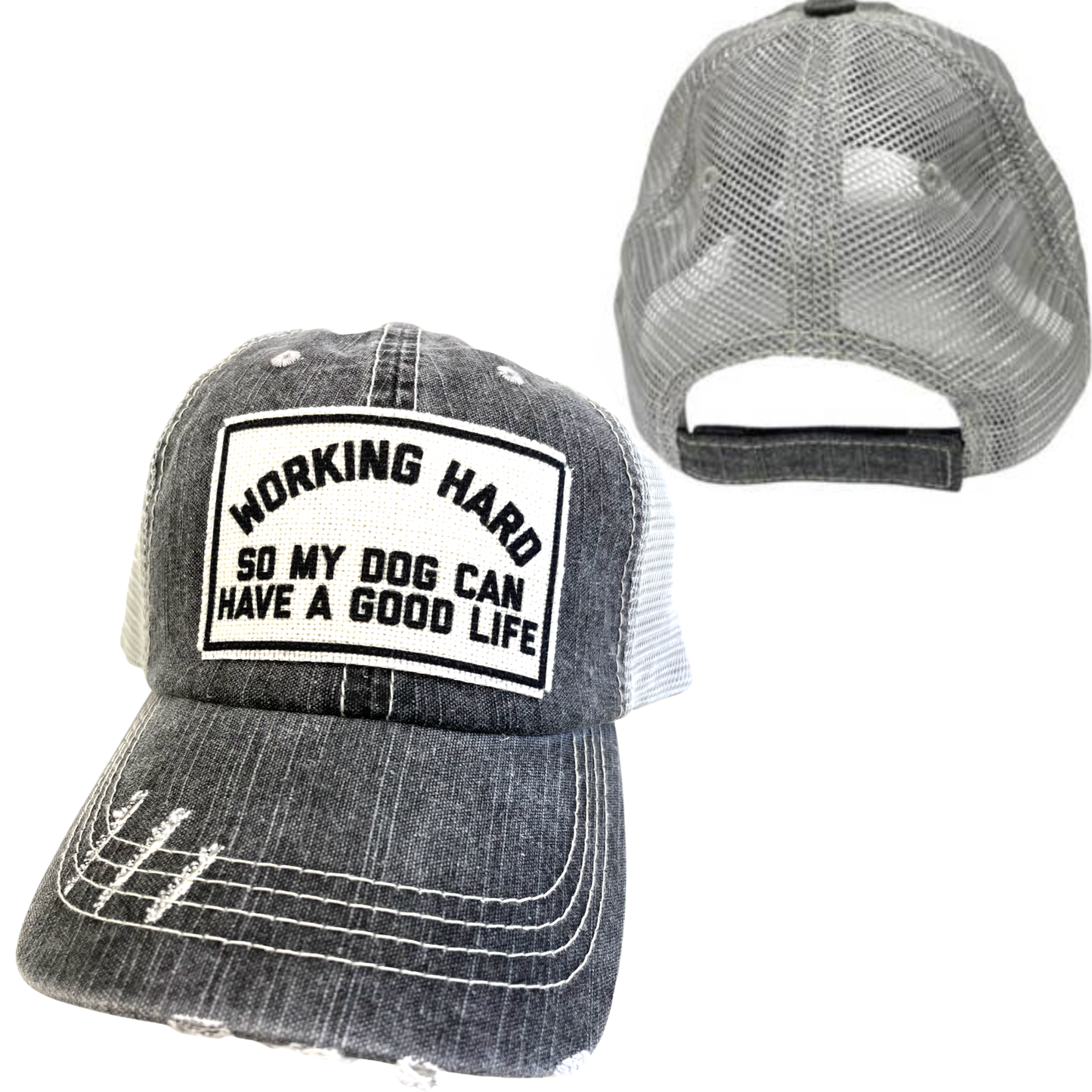 WORKING HARD FOR MY DOG | UNISEX HAT | DISTRESSED