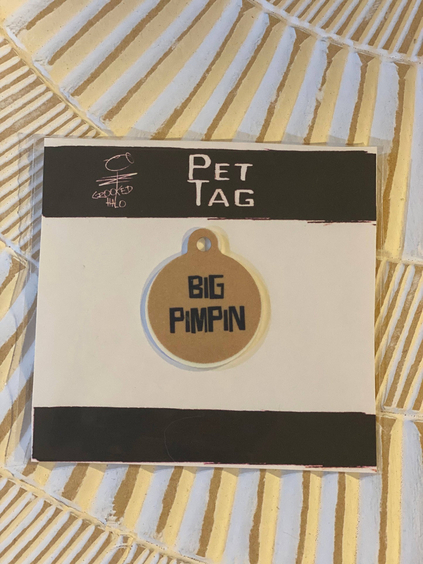 "Big Pimpin" Metal Pet Tag