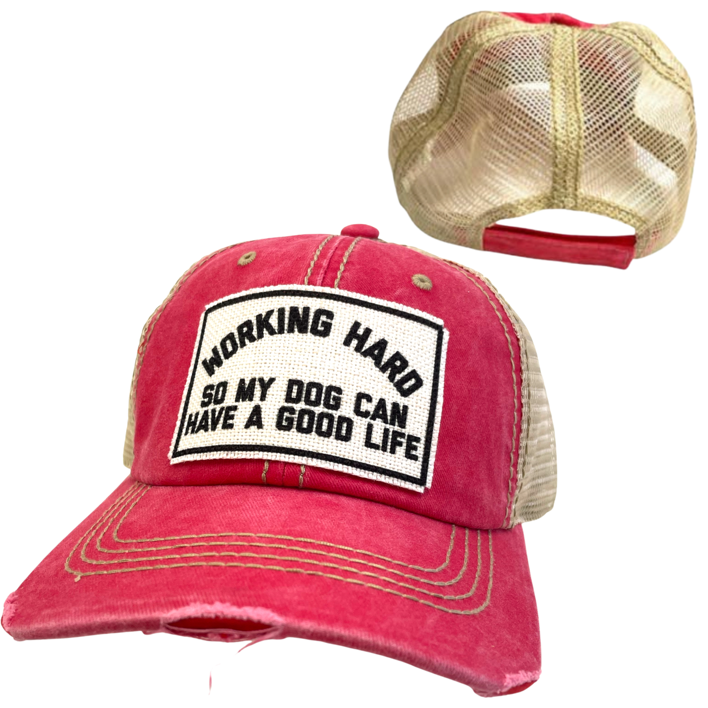 WORKING HARD FOR MY DOG | UNISEX HAT | DISTRESSED