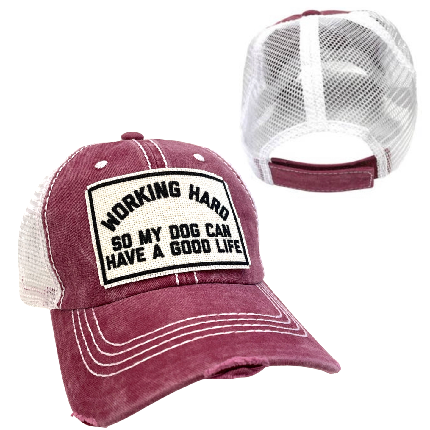 WORKING HARD FOR MY DOG | UNISEX HAT | DISTRESSED