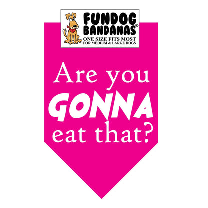 Wholesale 5 Pack - Are you Gonna Eat That? Bandana