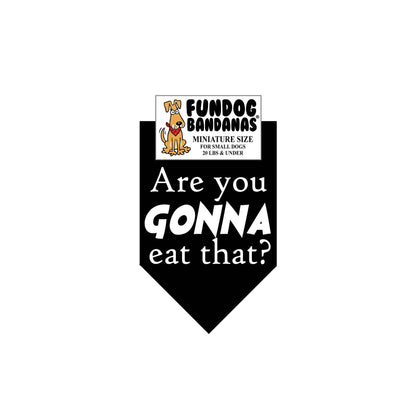 Wholesale 5 Pack - Are you Gonna Eat That? Bandana