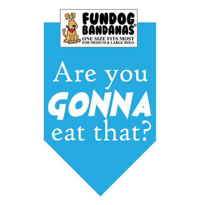 Wholesale 5 Pack - Are you Gonna Eat That? Bandana