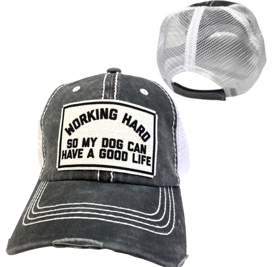 WORKING HARD FOR MY DOG | UNISEX HAT | DISTRESSED